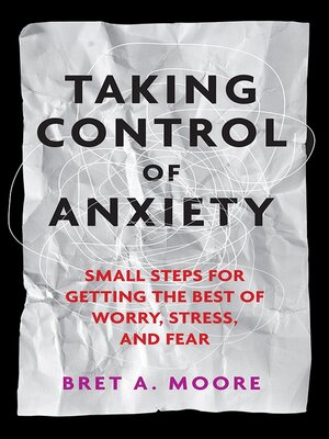 cover image of Taking Control of Anxiety